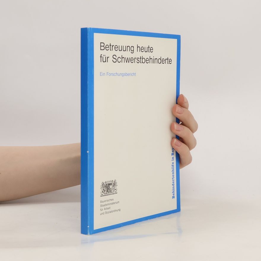 Various authors Betreuung heute für Schwerstbehinderte