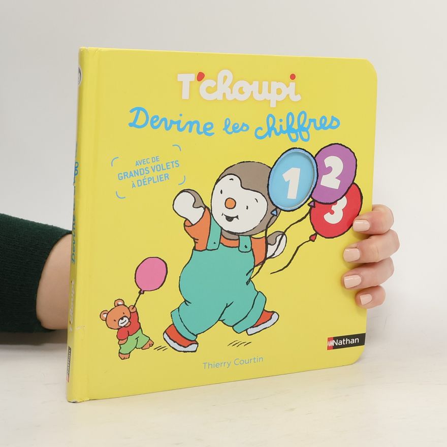 Thierry Courtin T'choupi Devine Les Chiffres - Dès 2 Ans