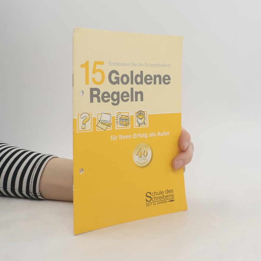 Autorenkollektiv 15 goldenen Regeln für Ihren Erfolg als Autor