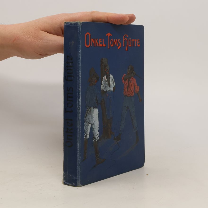 Harriet Beecher Stowe Onkel Toms Hütte