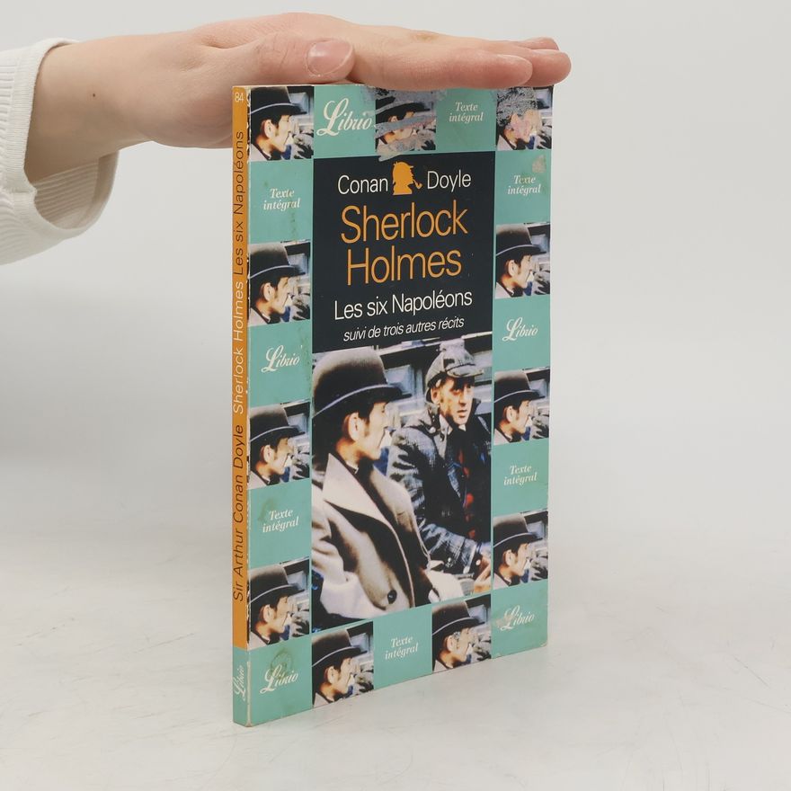 Arthur Conan Doyle Sherlock Holmes. Les Six Napoléons
