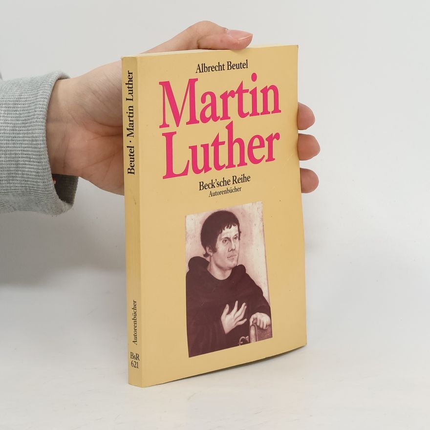 Albrecht Beutel Martin Luther