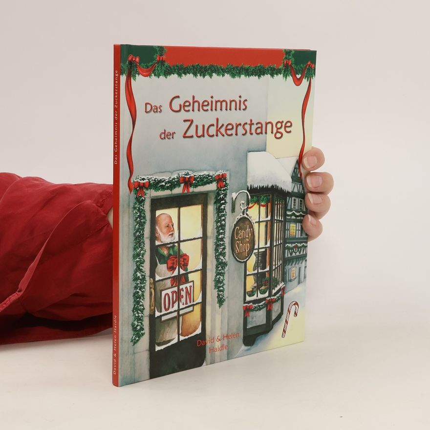 Helen Haidle Das Geheimnis der Zuckerstange