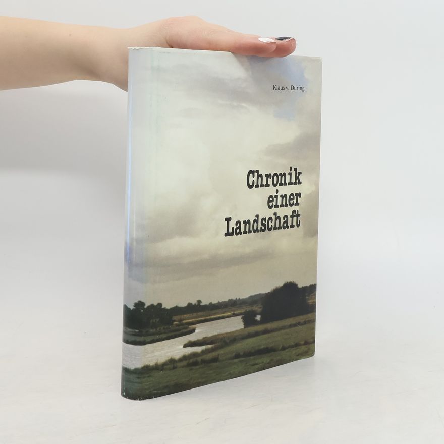 Klaus v. Düring Chronik einer Landschaft