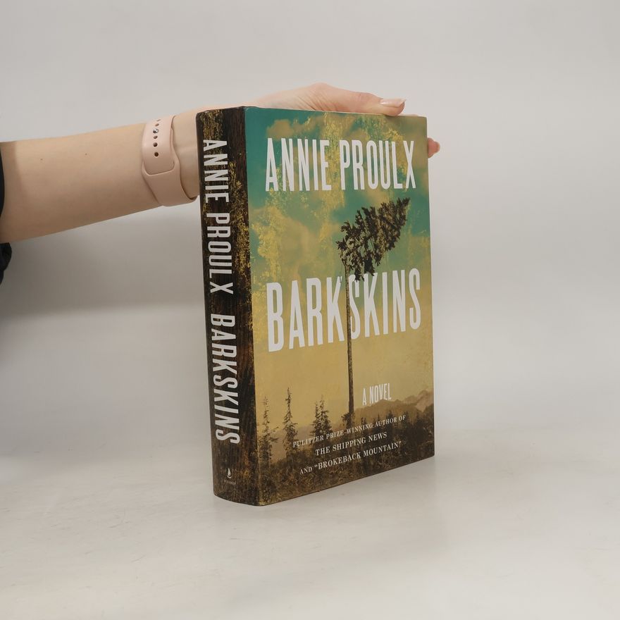 Annie Proulx Barkskins