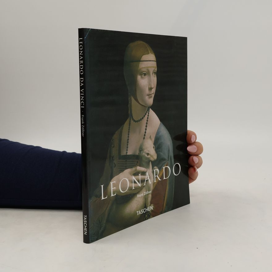 Frank Zöllner Leonardo da Vinci, 1452-1519
