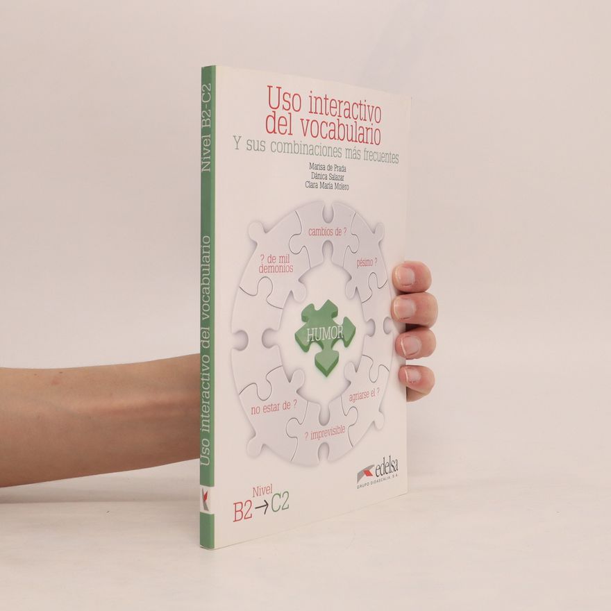 Clara Mária Molero Uso interactivo del vocabulario : Y sus combinaciones más frecuentes