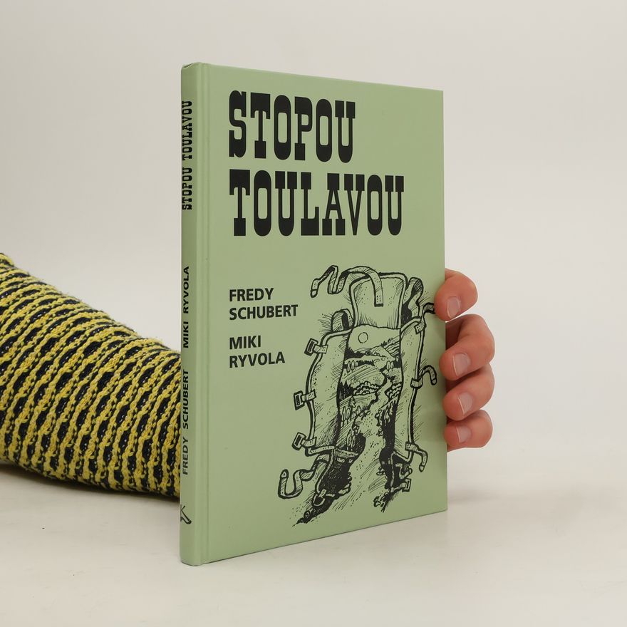 Fredy Schubert Stopou toulavou