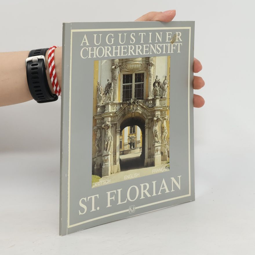 Kolektív autorov Augustiner-Chorherrenstift St. Florian