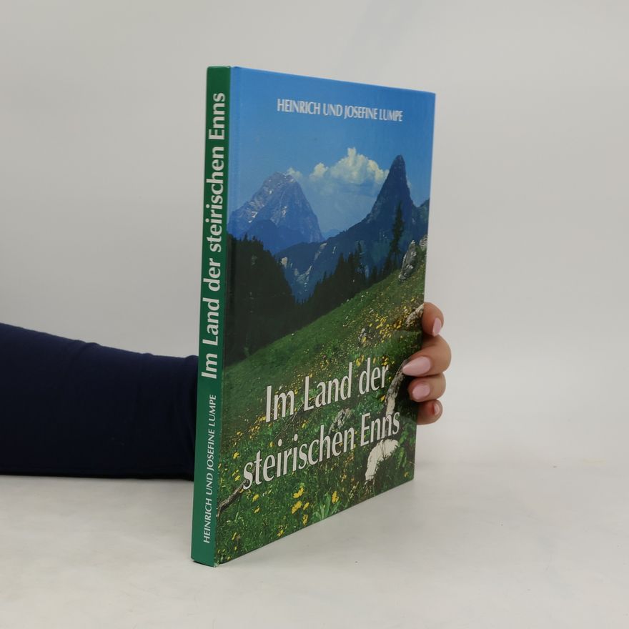 Josefine Lumpe Im Land der steirischen Enns