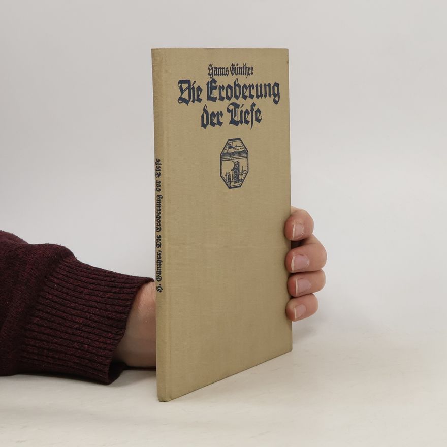 Hanns Günther Die Eroberung der Tiefe