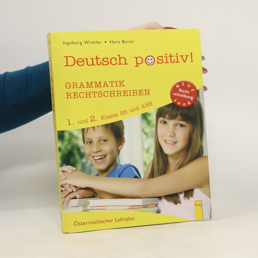 Autorenkollektiv Deutsch positiv!. Grammatik Rechtschreiben
