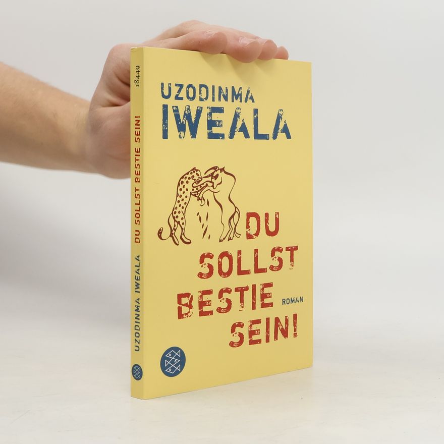 Uzodinma Iweala Du sollst Bestie sein!