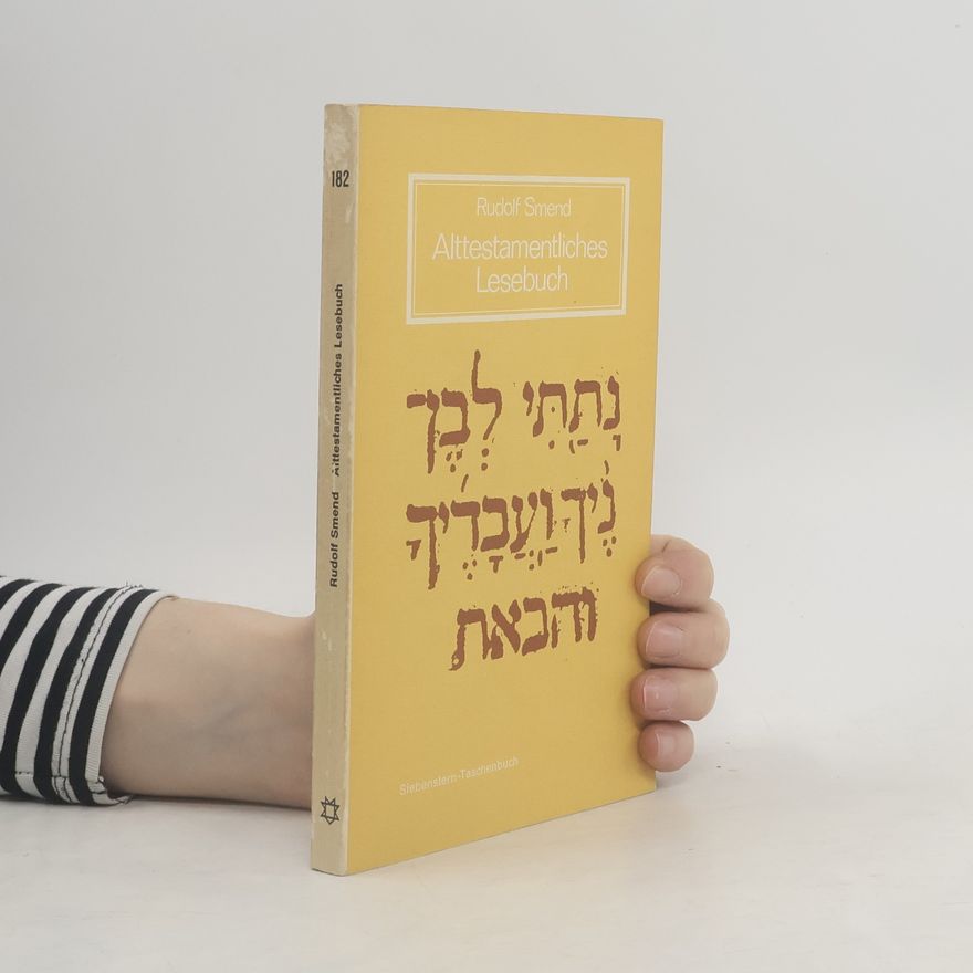 Rudolf Smend Alttestamentliches Lesebuch