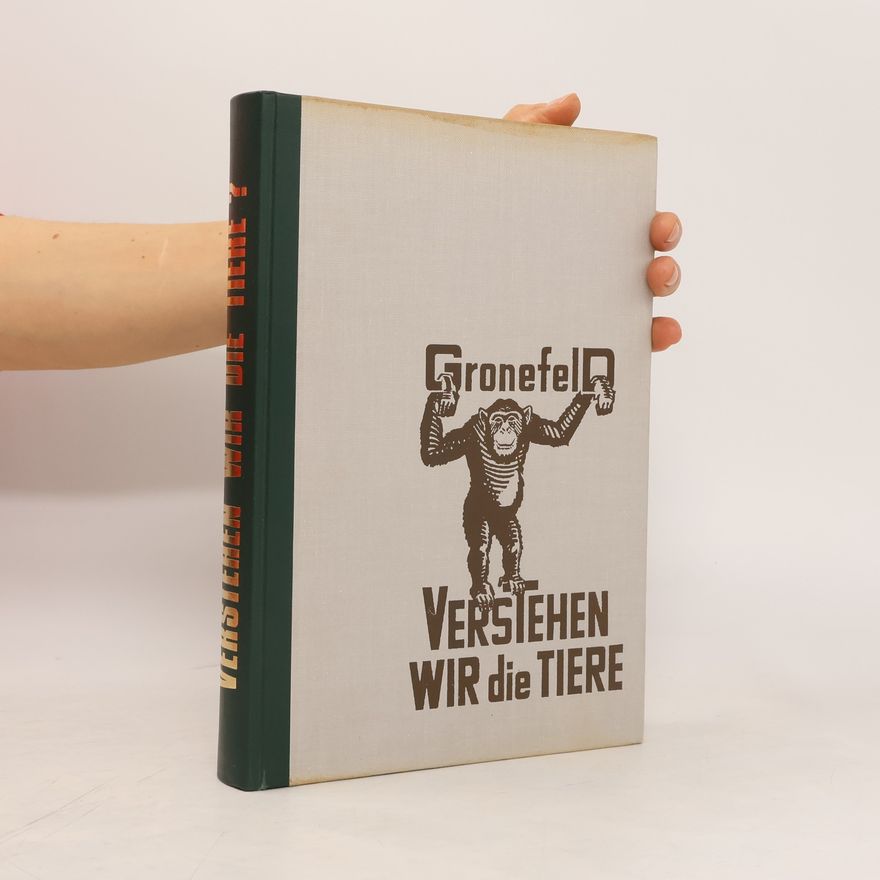 Gerhard Gronefeld Verstehen wir die Tiere