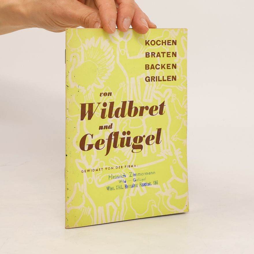 Autorenkollektiv Kochen-Braten-Backen-Grillen von Wildbret und Geflügel