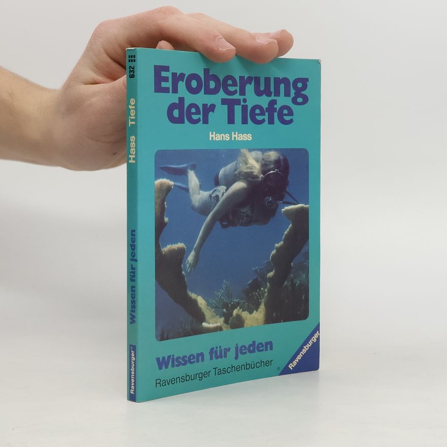 Hans Hass Eroberung der Tiefe. Wissen für jeden