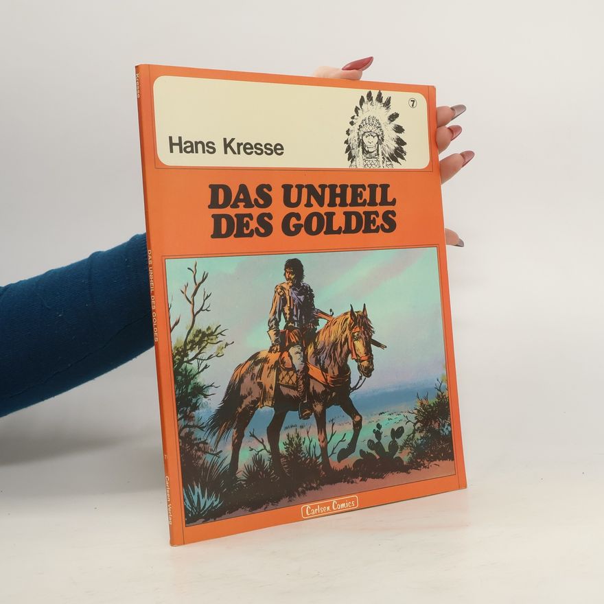 Hans G. Kresse Das Unheil des Goldes