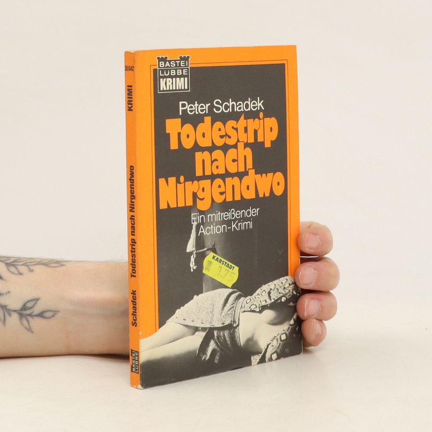 Hans-Peter Schadek Todestrip nach nirgendwo