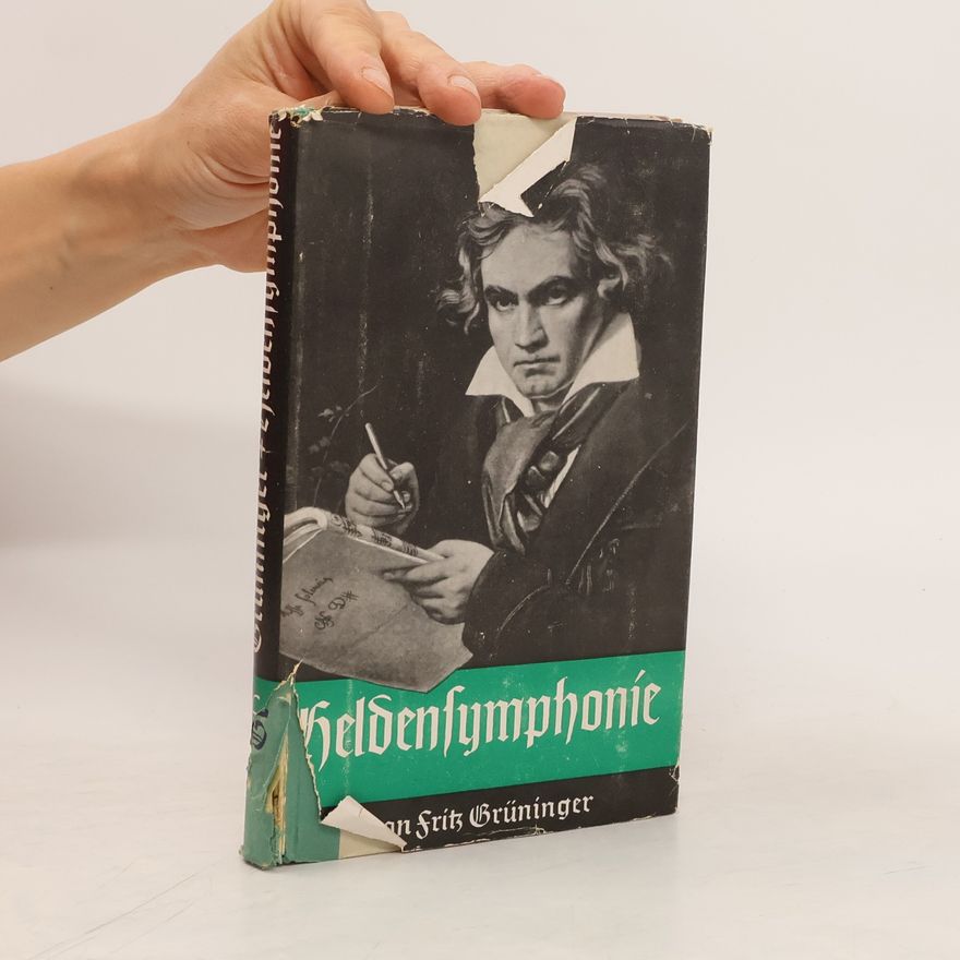 Fritz Gruninger Heldensymphonie
