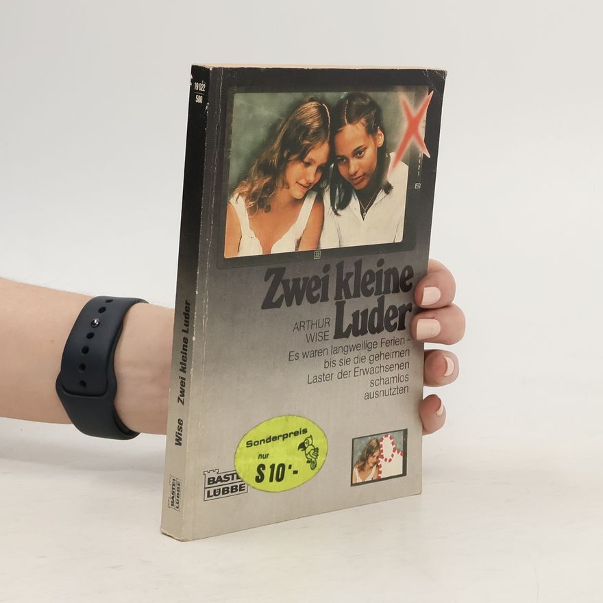Arthur Wise Zwei kleine Luder. Roman