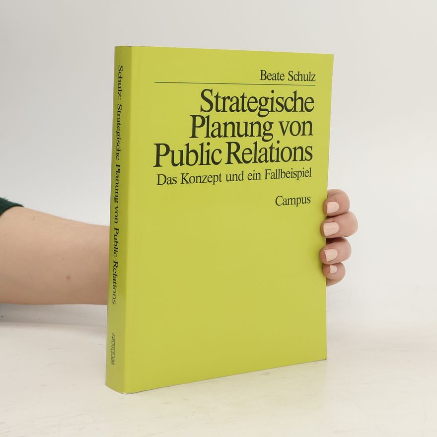 Beate Schulz Strategische Planung von Public Relations