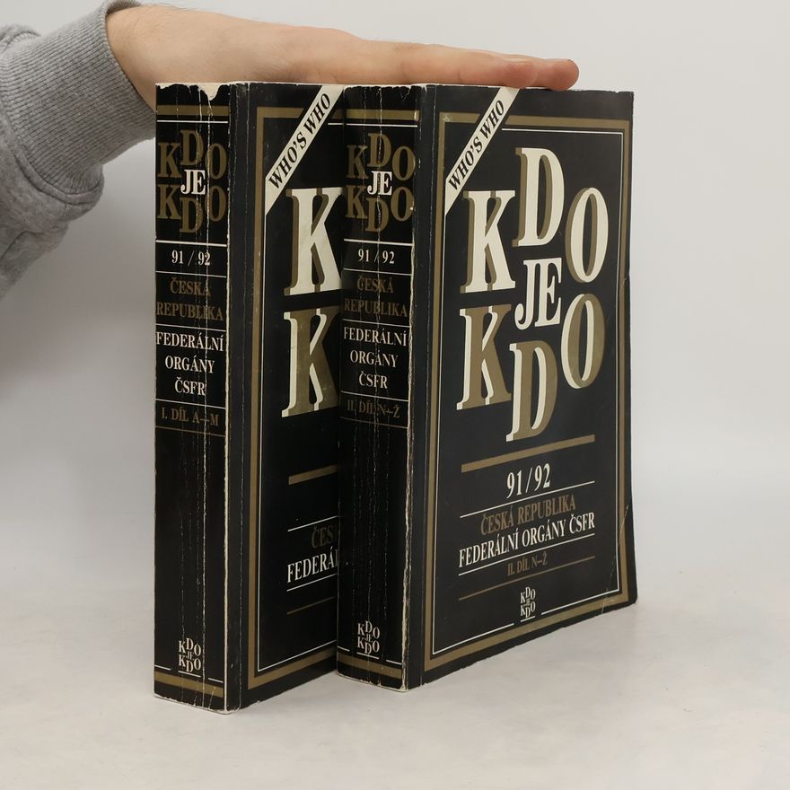 Autorenkollektiv Kdo je kdo 91/92. Česká republika. Federální orgány ČSFR. Díl 1 (A-M) a Díl 2 (N-Ž)