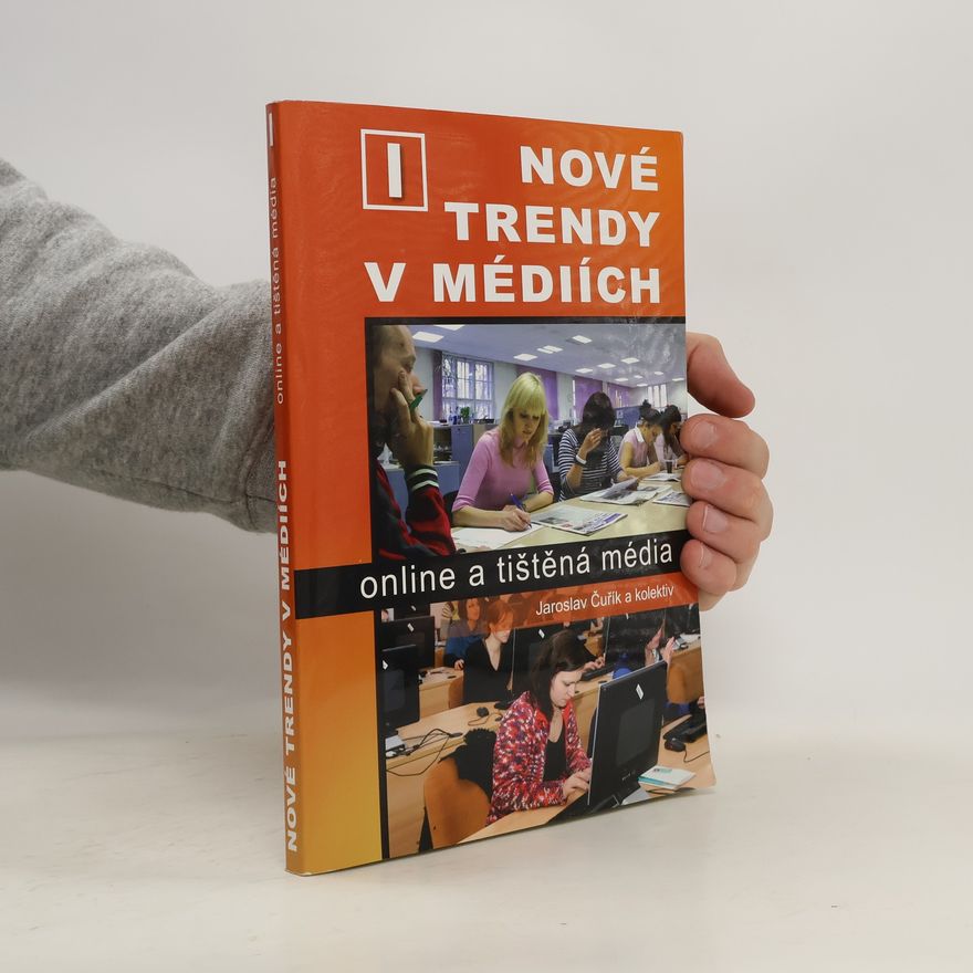 Rudolf Burgr Nové trendy v médiích. I, Online a tištěná média