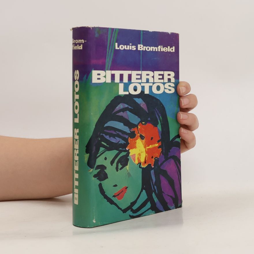 Louis Bromfield Bitterer Lotos