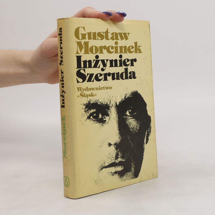 Gustaw Morcinek Inżynier Szeruda