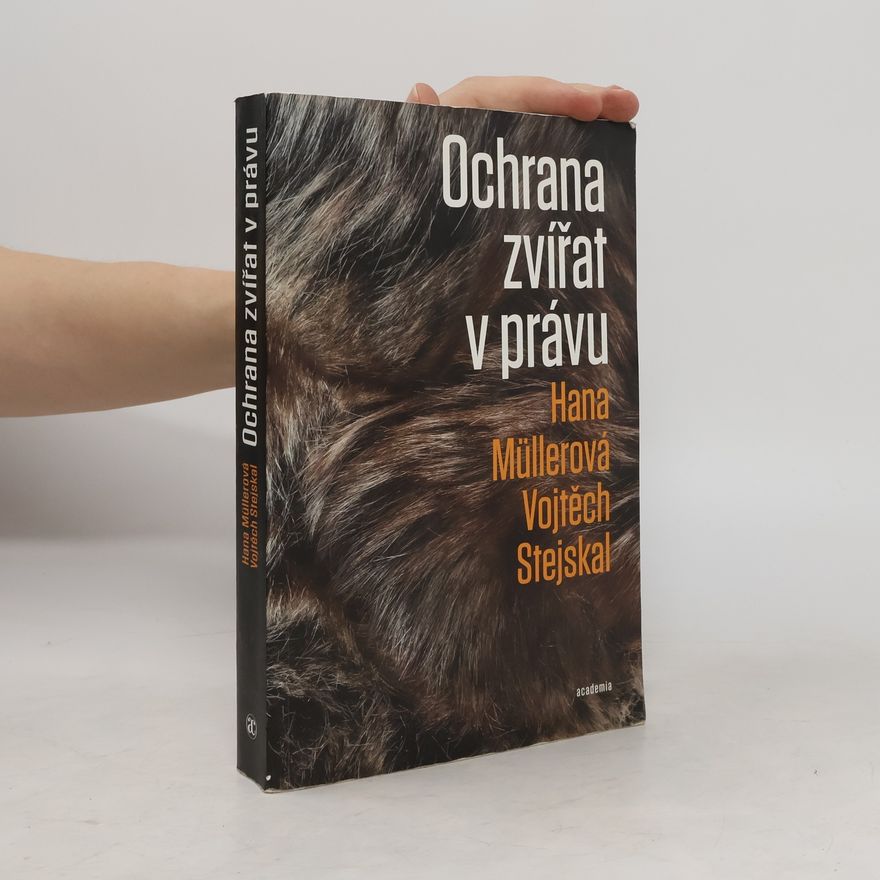 Hana Müllerová Ochrana zvířat v právu