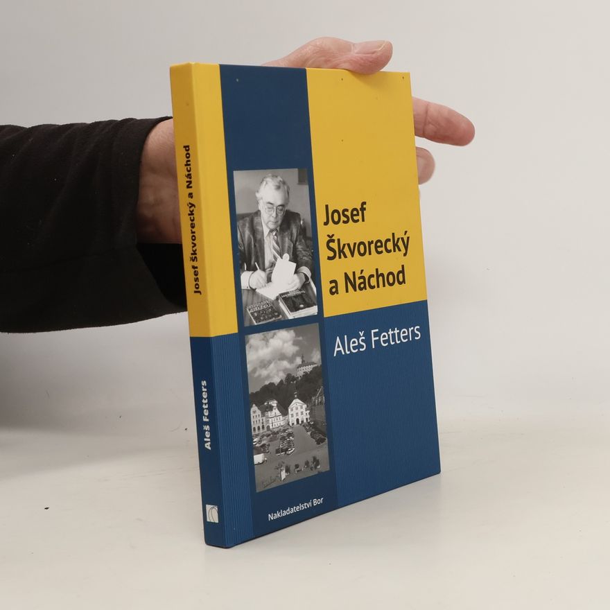 Aleš Fetters Josef Škvorecký a Náchod