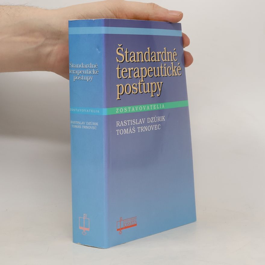Rastislav Dzúrik Štandartné terapeutické postupy