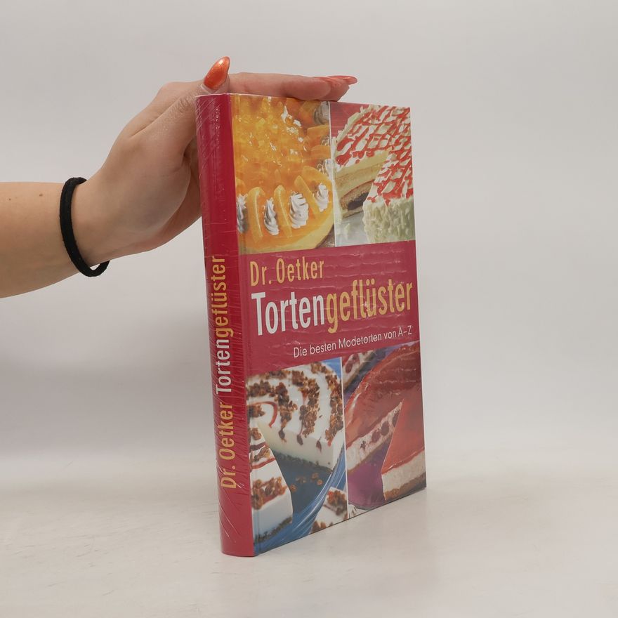 Autorenkollektiv Dr. Oetker. Tortengeflüster