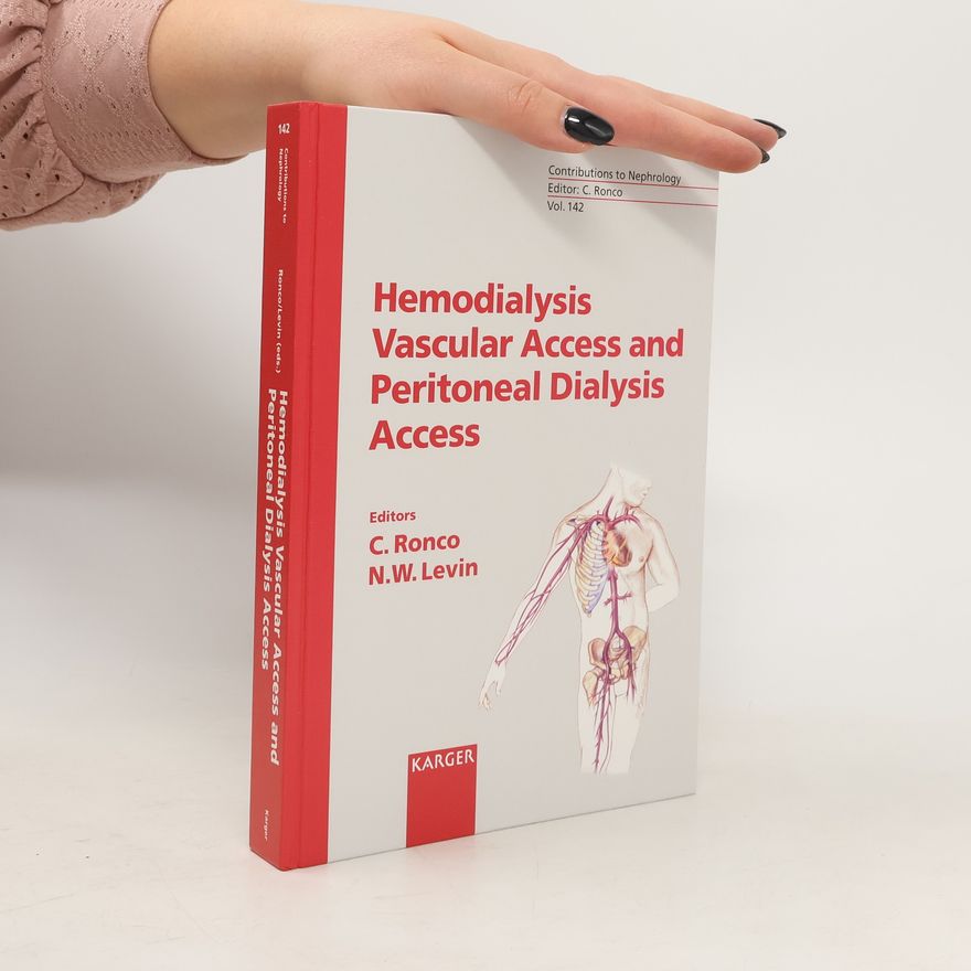 Claudio Ronco Hemodialysis vascular access and peritoneal dialysis access