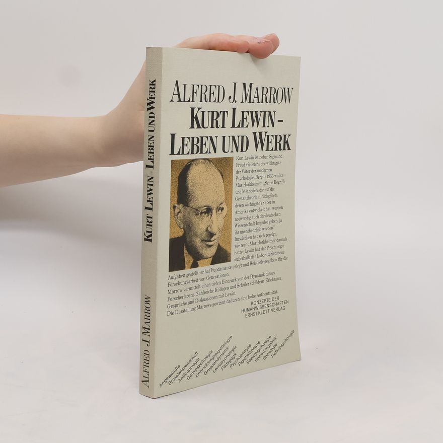 Alfred J. Marrow Kurt Lewin