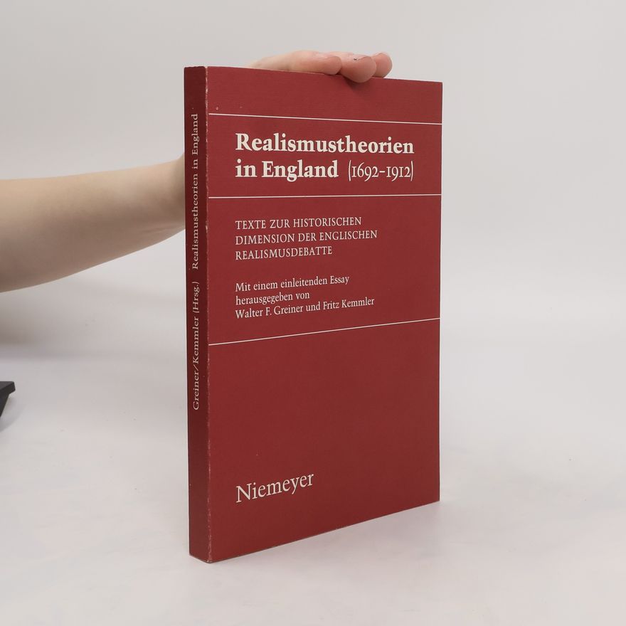 Walter F. Greiner Realismustheorien in England (1692 - 1912)