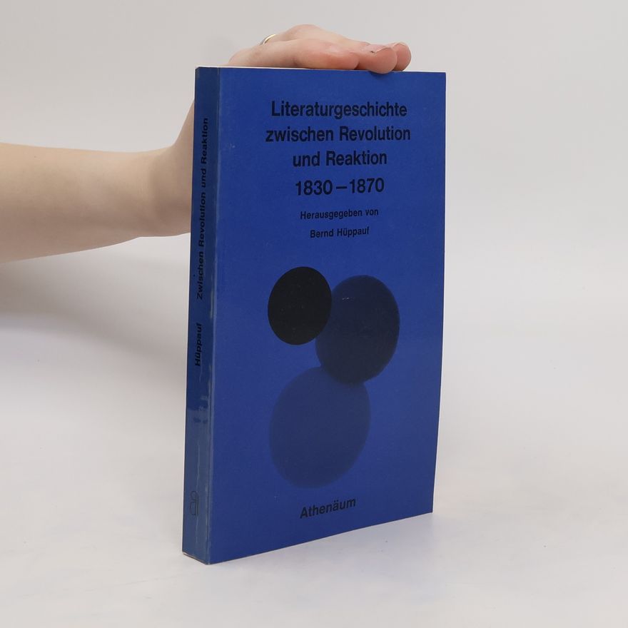 Bernd Hüppauf Literaturgeschichte zwischen Revolution und Reaktion