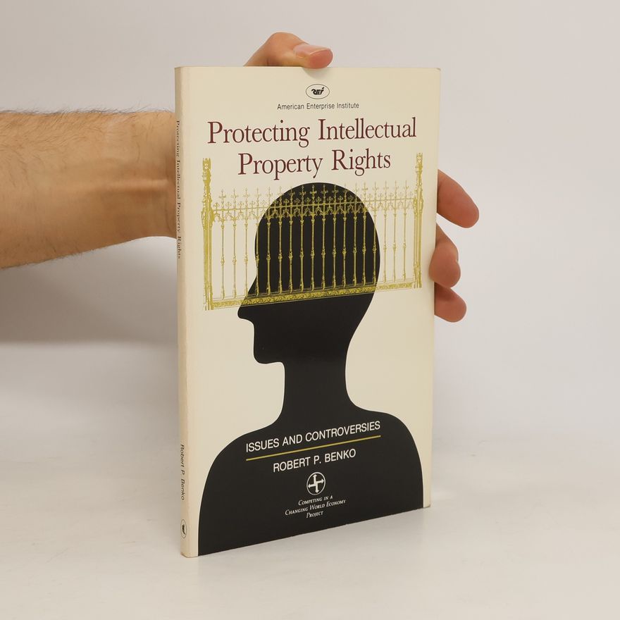 Robert P. Benko  Protecting Intellectual Property Rights