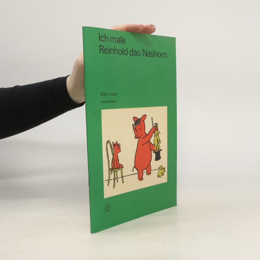 Autorenkollektiv Ich male Reinhold das Nashorn