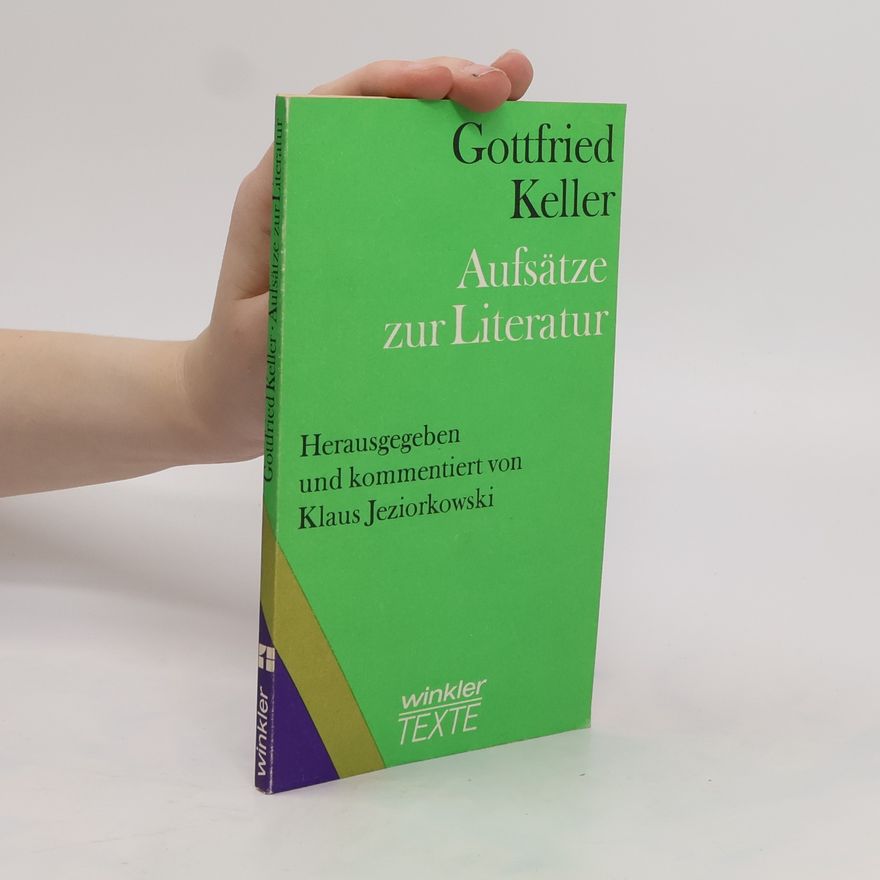 Gottfried Keller Aufsätze zur Literatur