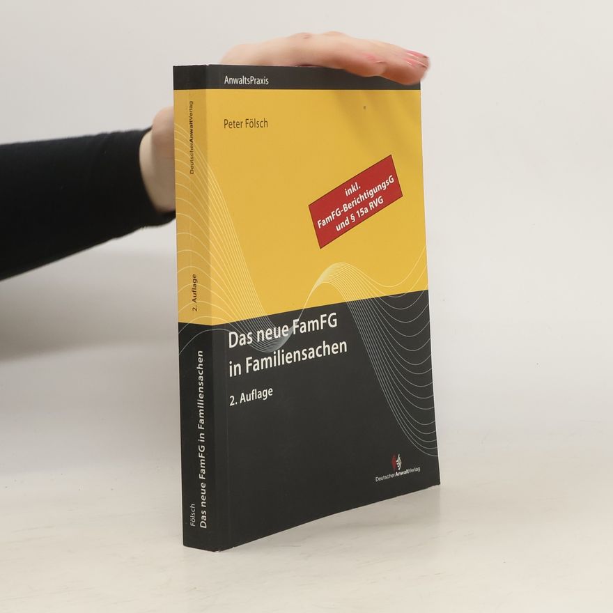 Peter Fölsch Das neue FamFG in Familiensachen
