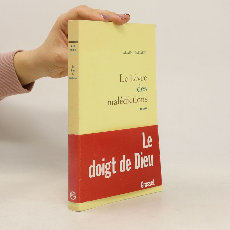 Alain Nadaud Le livre des Malédictions. Le doigt de Dieu