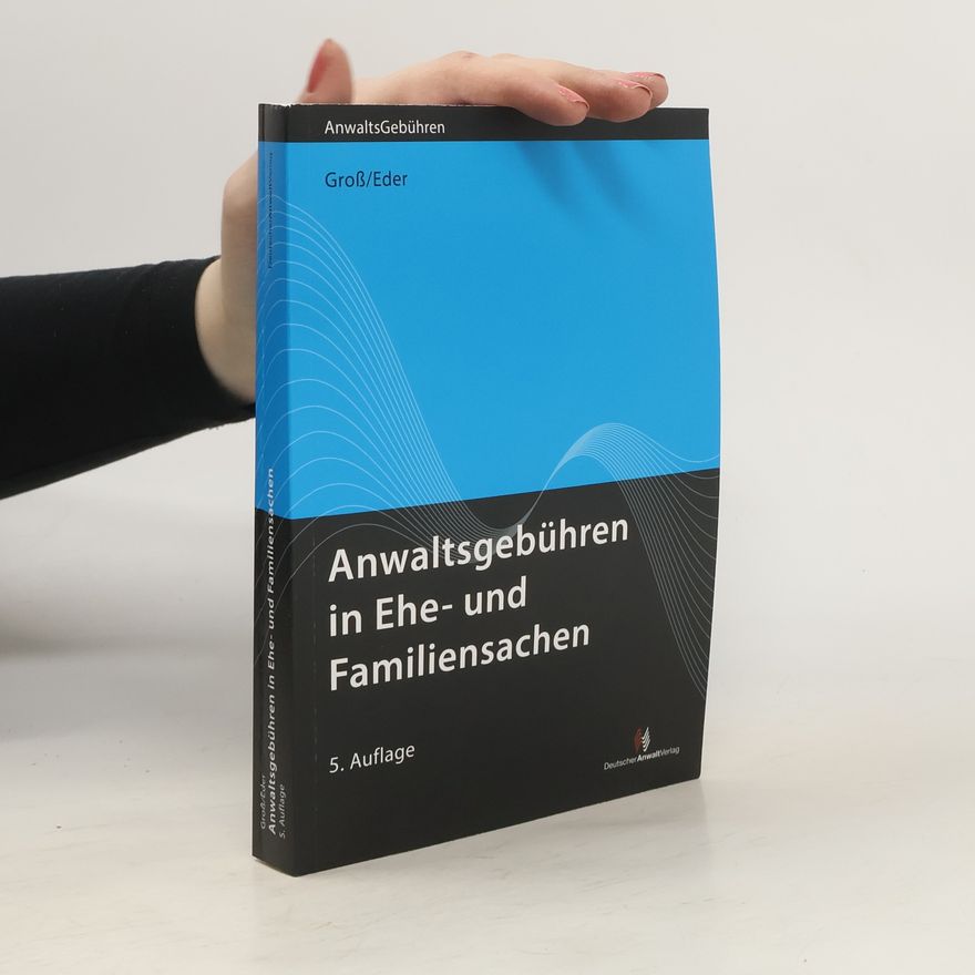 Ingrid Gross Anwaltsgebühren in Ehe- und Familiensachen