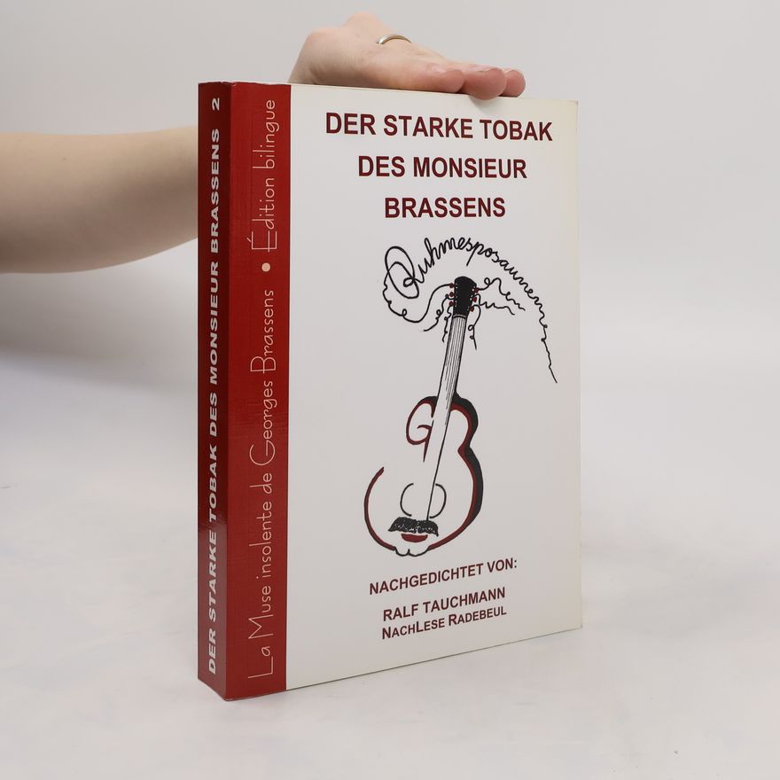 Georges Brassens Der starke Tobak des Monsieur Brassens