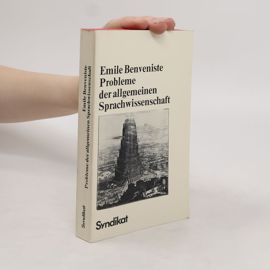 E. mile Benveniste Probleme der allgemeinen Sprachwissenschaft