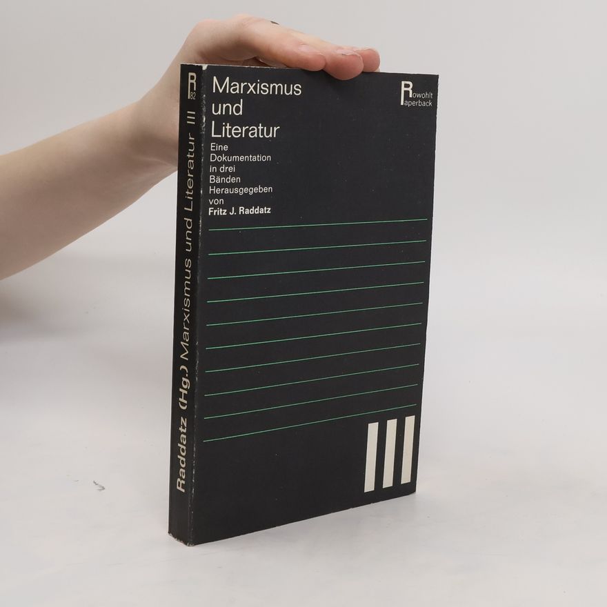 Fritz J. Raddatz Marxismus und Literatur. Eine Dokumentation in drei Bänden. Band 3
