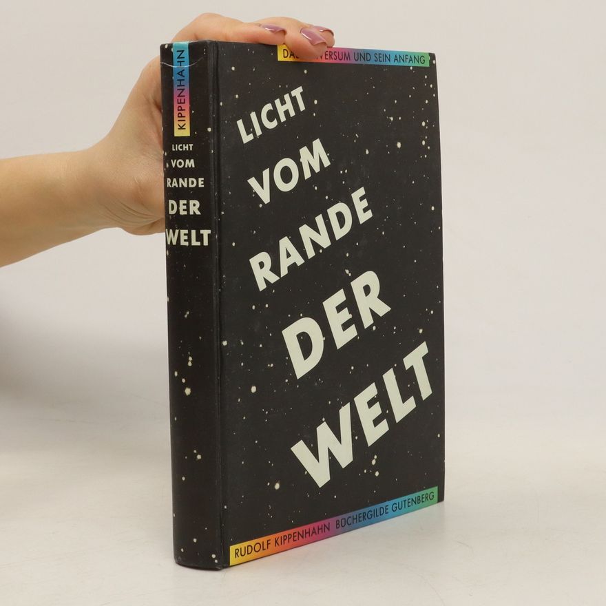 Rudolf Kippenhahn Licht vom Rande der Welt
