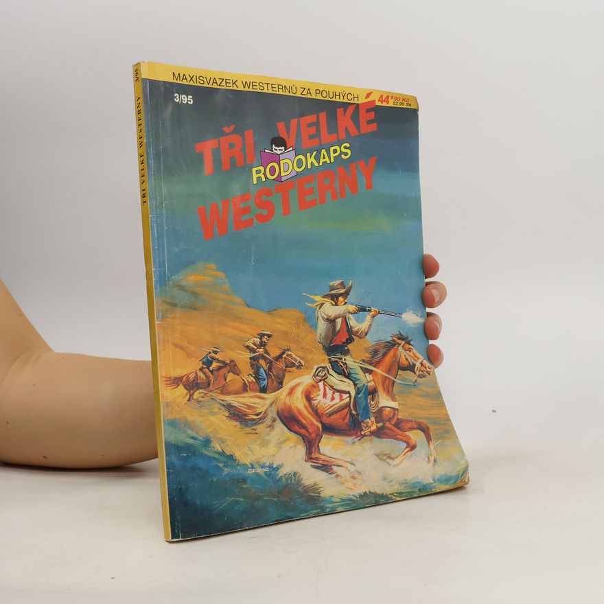 Kolektív autorov Rodokaps. Tři velké westerny 3/95