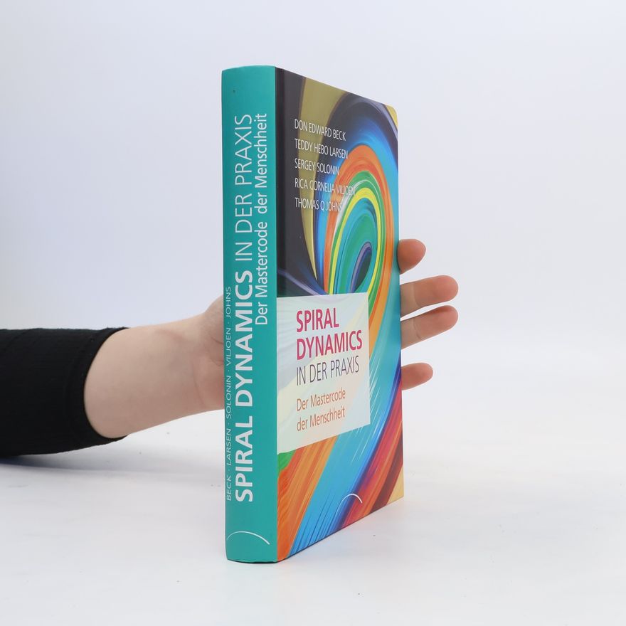Don Beck Spiral Dynamics in der Praxis